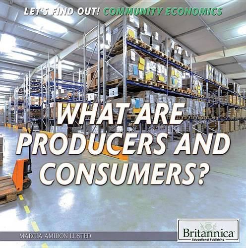 What Are Producers and Consumers?