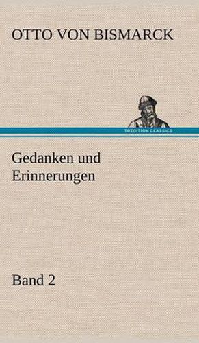 Cover image for Gedanken Und Erinnerungen, Band 2