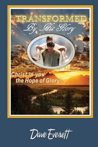 Cover image for Transformed by His Glory!