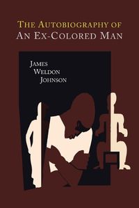 Cover image for The Autobiography of an Ex-Colored Man