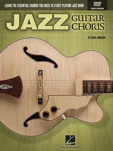 Jazz Guitar Chords: Ess.L Chords You Need to Start Playing Jazz Now!