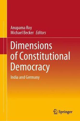 Dimensions of Constitutional Democracy: India and Germany