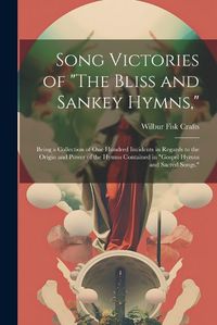 Cover image for Song Victories of "The Bliss and Sankey Hymns,"