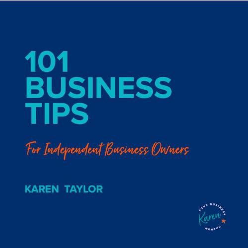 Cover image for 101 Business Tips for Independent Business Owners