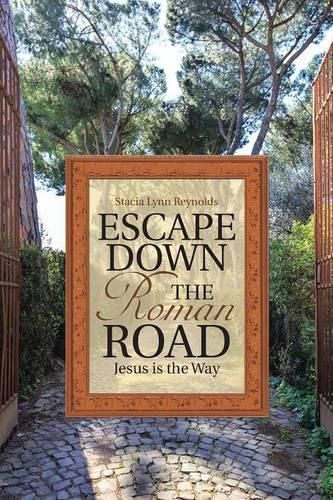 Cover image for Escape Down the Roman Road: Jesus is the Way