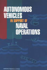 Cover image for Autonomous Vehicles in Support of Naval Operations