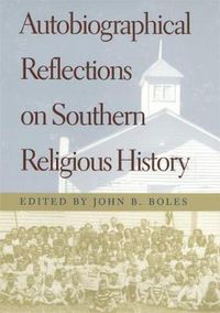 Cover image for Autobiographical Reflections on Southern Religious History