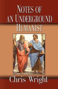 Cover image for Notes of an Underground Humanist