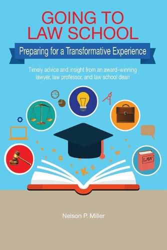 Going to Law School: Preparing for a Transformative Experience