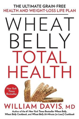 Cover image for Wheat Belly Total Health