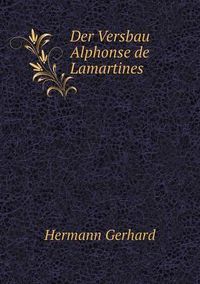 Cover image for Der Versbau Alphonse de Lamartines