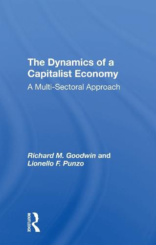 The Dynamics of a Capitalist Economy: A Multi-Sectoral Approach