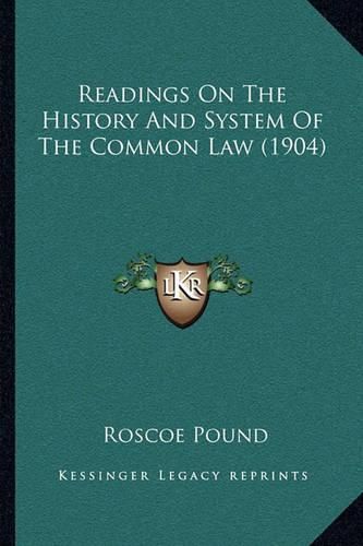 Readings on the History and System of the Common Law (1904)