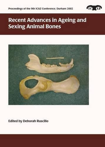 Cover image for Recent Advances in Ageing and Sexing Animal Bones