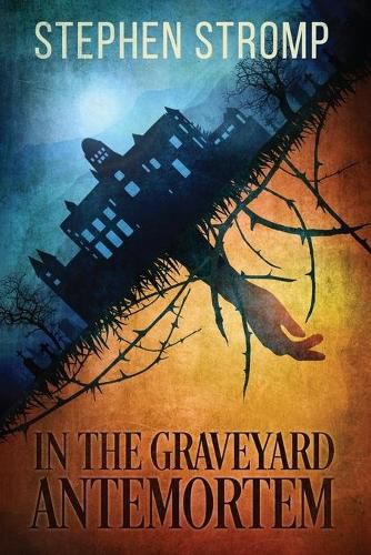 Cover image for In the Graveyard Antemortem