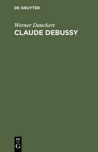 Cover image for Claude Debussy