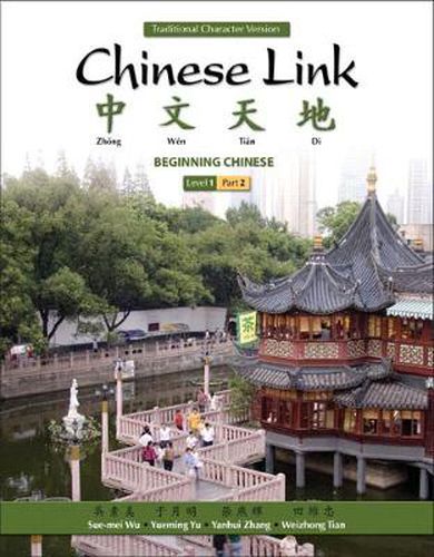 Cover image for Chinese Link: Beginning Chinese, Traditional Character Version, Level 1/Part 2