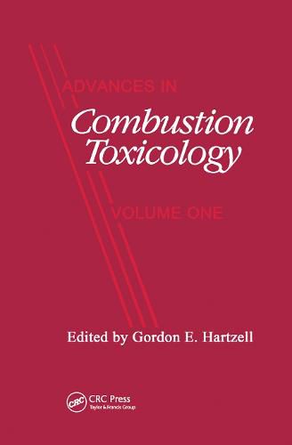 Cover image for Advances in Combustion Toxicology,Volume I