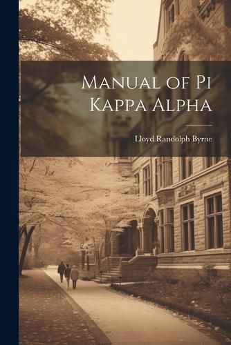 Cover image for Manual of Pi Kappa Alpha