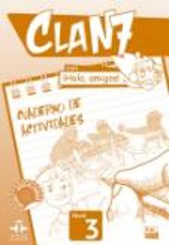 Cover image for Clan 7 con Hola Amigos 3 : Exercises Book: Cuaderno de Actividades