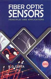 Cover image for Fiber Optic Sensors: Principles and Applications