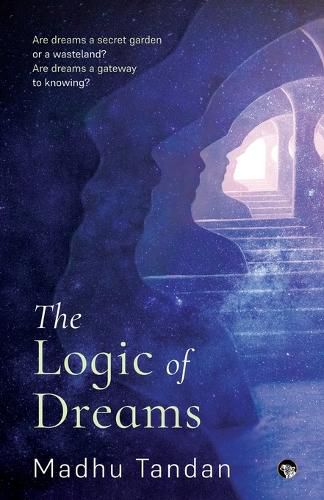 The Logic of Dreams