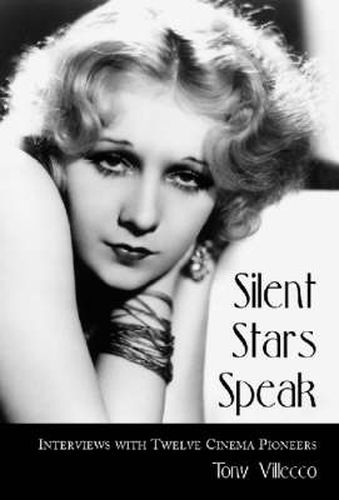 Cover image for Silent Stars Speak: Interviews with Twelve Cinema Pioneers