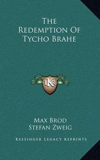 Cover image for The Redemption of Tycho Brahe