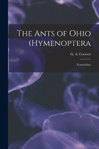 Cover image for The Ants of Ohio (Hymenoptera