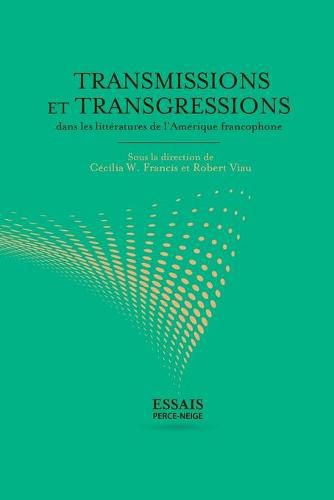 Cover image for Transmissions et transgressions dans les litteratures de l'Amerique francophone