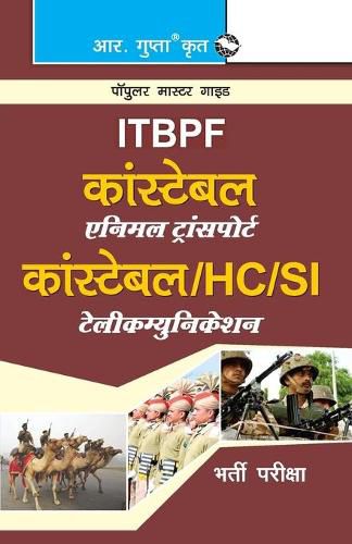 Cover image for Itbpf: Constable (Animal Transport)/Constable, Head Constable, Sub-Inspector (Telecom) Recruitment Exam Guide