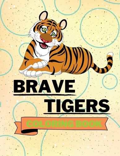 Cover image for Brave Tigers Coloring Book
