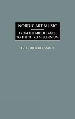 Cover image for Nordic Art Music: From the Middle Ages to the Third Millennium