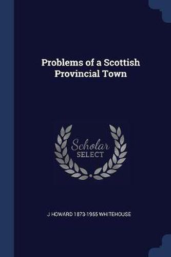 Problems of a Scottish Provincial Town