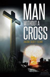 Cover image for Man Without A Cross