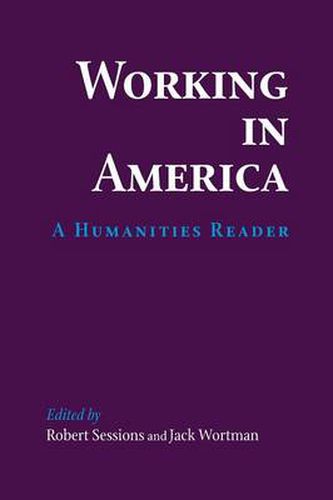 Cover image for Working in America: A Humanities Reader