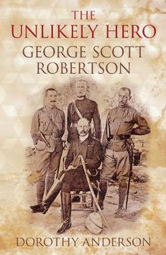 Cover image for The Unlikely Hero: George Scott Robertson