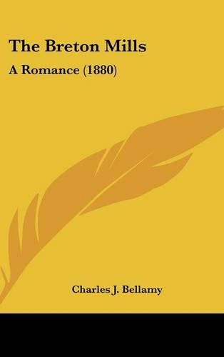 Cover image for The Breton Mills: A Romance (1880)