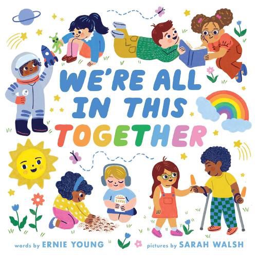 Cover image for We're All in This Together (A Little Bee Books Board Book for Toddlers)