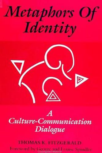 Cover image for Metaphors of Identity: A Culture-Communication Dialogue