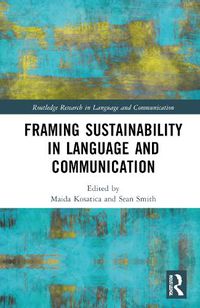 Cover image for Framing Sustainability in Language and Communication