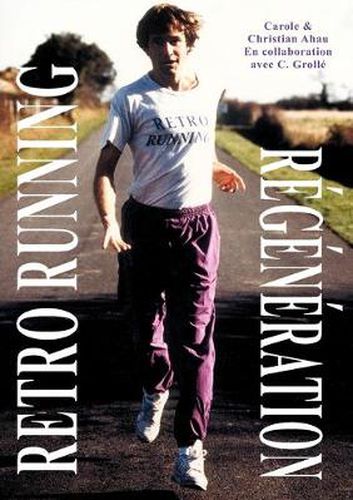 Cover image for Retro Running Regeneration: La course arriere est l'avenir du monde