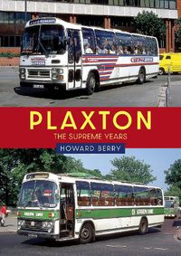 Cover image for Plaxton: The Supreme Years