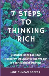 Cover image for 7 Steps to Thinking Rich