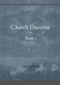 Cover image for Church Doctrine - Book 1