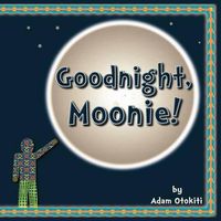 Cover image for Goodnight, Moonie!