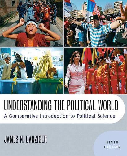 Cover image for Understanding the Political World: A Comparative Introduction to Political Science- (Value Pack W/Mysearchlab)