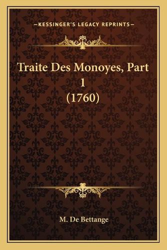 Cover image for Traite Des Monoyes, Part 1 (1760)