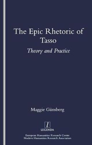 Cover image for The Epic Rhetoric of Tasso: Theory and Practice