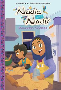 Cover image for Nadia and Nadir: Ramadan Cookies